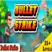 Bullet Strike