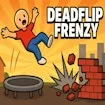 Deadflip Frenzy