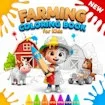 Farming Coloring Book For Kids