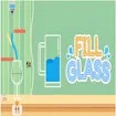 Fill Glass