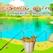 Fishing With Three Rods