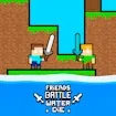 Friends Battle Water Die