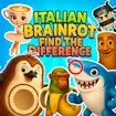 Italian Brainrot: Find The Difference
