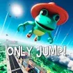 Only Jump!