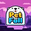 Pet Fall