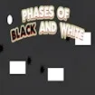 Phases Of Black And White