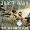 Robot Band - Find The Differences