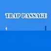 Trap Passage