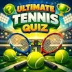 Ultimate Tennis Quiz