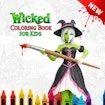 Wicked Coloring Book For Kids